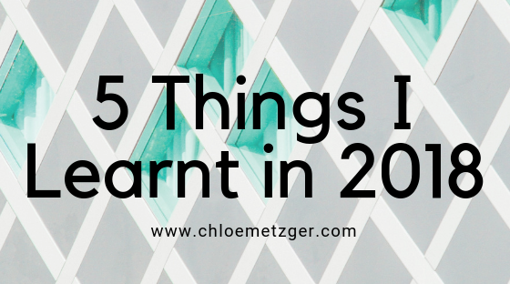 5 Things I Learnt in 2018