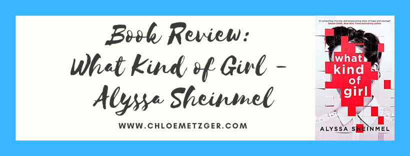 Book Review: What Kind of Girl - Alyssa Sheinmel